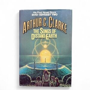 The Songs of Distant Earth by Arthur C. Clarke